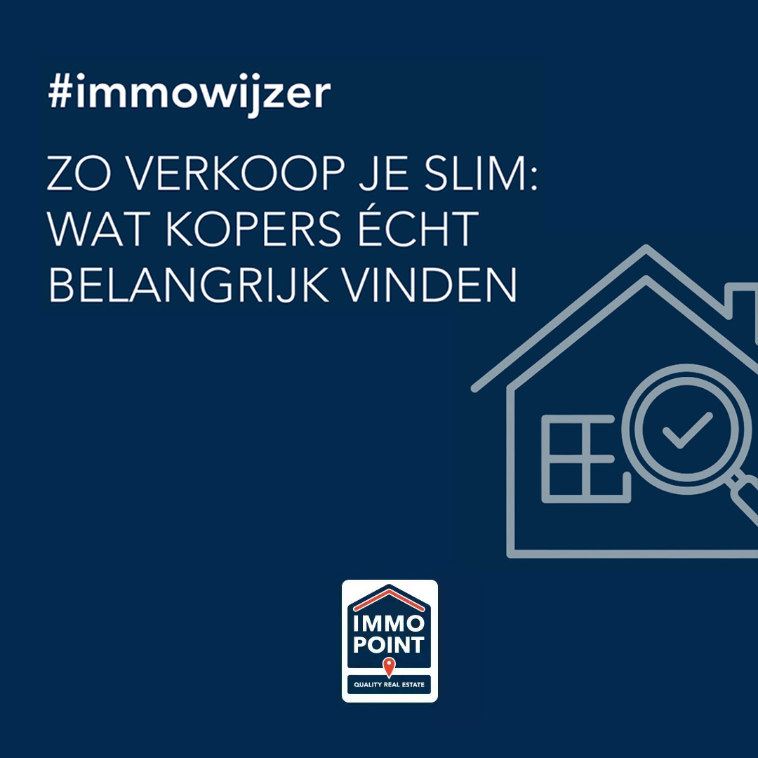 Zo verkoop je slim: wat kopers écht belangrijk vinden