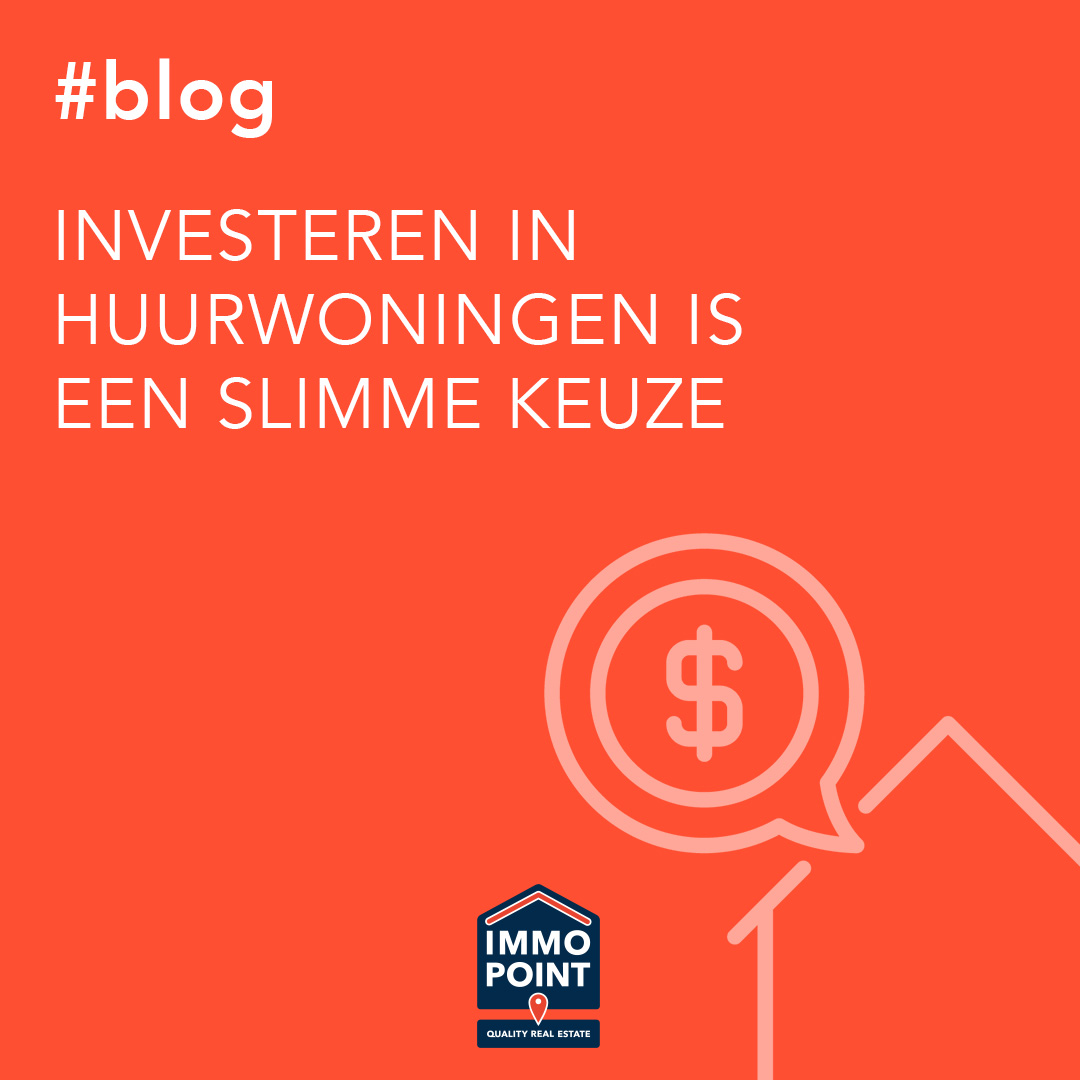 Investeren in huurwoningen is een slimme keuze